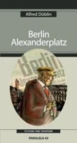 Berlin Alexanderplatz - Doblin Alfred