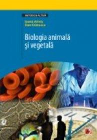 Biologia Animala si Vegetala - Arinis Ioana, Cristescu  Dan