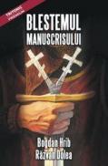 Blestemul Manuscrisului - Bogdan Hrib Razvan Dolea