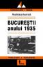 Bucurestii Anului 1935 - 