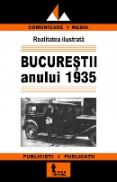 Bucurestii Anului 1935 -