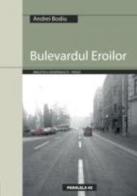 Bulevardul Eroilor - Bodiu Andrei