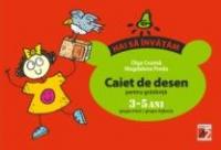 Caiet De Desen Pentru Gradinita. 3-5 Ani - Coanta Olga, Preda Magdalena
