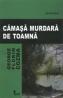 Camasa Murdara De Toamna - G. F. Cozma