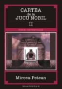 Cartea De La Jucu Nobil Ii (balade si Idila) - Petean Mircea
