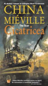 Cicatricea - China Mieville