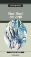 Cinci Fluvii Ale Vietii - Erofeev Victor Vladimirovici