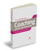 Coaching pentru performanta - Sir John Whitmore