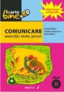Comunicare. Exercitii, Teste, Jocuri. Clasa A Ii-a - Besliu Daniela, Grigorescu Catalina