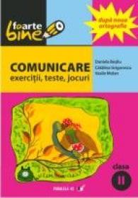 Comunicare. Exercitii, Teste, Jocuri. Clasa A Ii-a - Besliu Daniela, Grigorescu Catalina