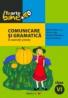 Comunicare si Gramatica In Exercitii si Teste. Clasa A Vi-a - Cerkez Matei, Lupu Florica, Padureanu Victoria, Triculescu Ioana