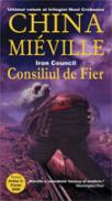 Consiliul De Fier - China Mieville