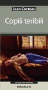 Copiii Teribili - Cocteau Jean