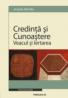 Credinta si Cunoastere. Veacul si Iertarea - Derrida Jacques