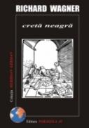 Creta Neagra - Wagner  Richard