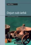 Dejun Sub Iarba - Flora Ioan