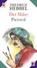 Der Maler / Pictorul - Hebbel Friedrich
