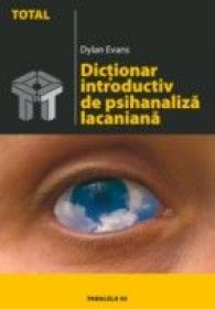 Dictionar Introductiv De Psihanaliza Lacaniana - Evans Dylan