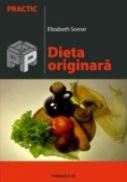 Dieta Originara Sau Cum Putem Fi Mai Sanatosi Daca Mancam La Fel Ca Stramosii Nostri Din Epoca De Piatra - Somer Elizabeth