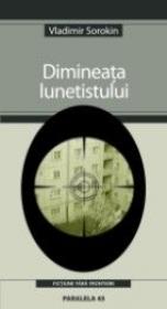 Dimineata Lunetistului - Sorokin Vladimir