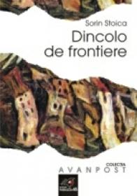 Dincolo De Frontiere - Stoica Sorin