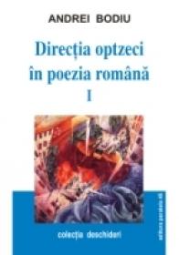 Directia '80 In Poezia Romana. Vol. I - Bodiu Andrei