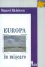 Europa In Miscare - Mugurel Radulescu