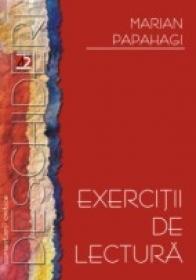 Exercitii De Lectura - Papahagi Marian