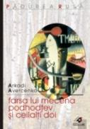 Farsa Lui Mecena. Podhotev si Ceilalti Doi - Avercenko Arkadi