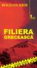Filiera Greceasca - Bogdan Hrib