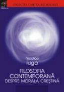 Filosofia Contemporana Despre Morala Crestina - Iuga Nicolae