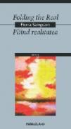 Folding The Real / Pliind Realitatea - Sampson Fiona