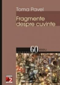 Fragmente Despre Cuvinte - Pavel Toma