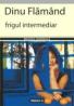 Frigul Intermediar - Flamand Dinu