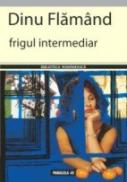 Frigul Intermediar - Flamand Dinu