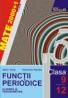 Functii Periodice. Algebra si Trigonometrie. Clasele Ix-xii - Tolosi Marin, Nechita Alexandru