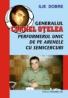 Generalul Cornel Otelea. Performerul Unic De Pe Arenele Cu Semicercuri - Dobre Ilie