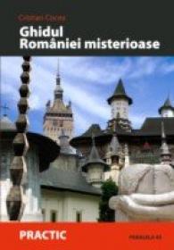 Ghidul Romaniei Misterioase - Cocea Cristian