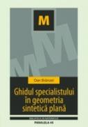 Ghidul Specialistului In Geometria Sintetica Plana - Branzei Dan