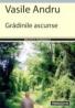 Gradinile Ascunse - Andru Vasile