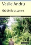 Gradinile Ascunse - Andru Vasile