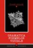Gramatica Formelor Vizuale - Ailincai Cornel