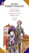 Hijo Del Alma / Copilul Sufletului - La Cabellera De Laura / Pletele Laurei - La Boda / Nunta - Pardo Bazan Emilia