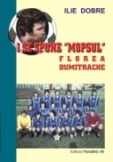 I Se Spune Mopsul - Florea Dumitrache - Dobre Ilie