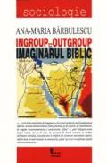 Ingroup Vs. Outgroup In Imaginarul Biblic - A. M. Barbulescu