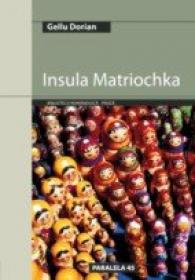 Insula Matriochka - Dorian Gellu