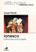 Ionesco. Anti-lumea Unui Sceptic - Pavel Laura