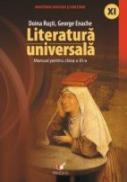 Literatura Universala. Manual Pentru Clasa A Xi-a - Rusti Doina, Enache George