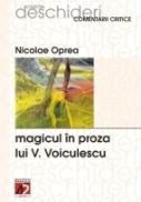 Magicul In Proza Lui V. Voiculescu - Oprea Nicolae