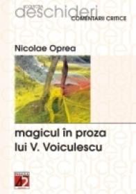 Magicul In Proza Lui V. Voiculescu - Oprea Nicolae